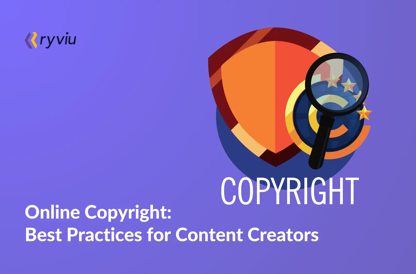 Online Copyright Best Practices for Content Creators on Sites